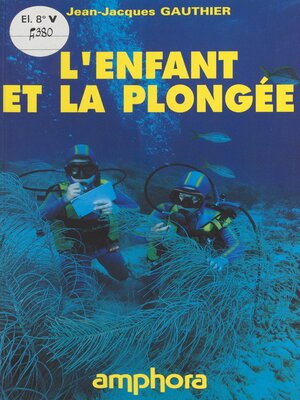 cover image of L'enfant et la plongée
